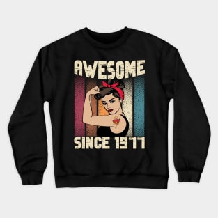 Awesome since 1977,45th Birthday Gift women 45 years old Birthday Crewneck Sweatshirt